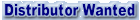 Distributor Wanted